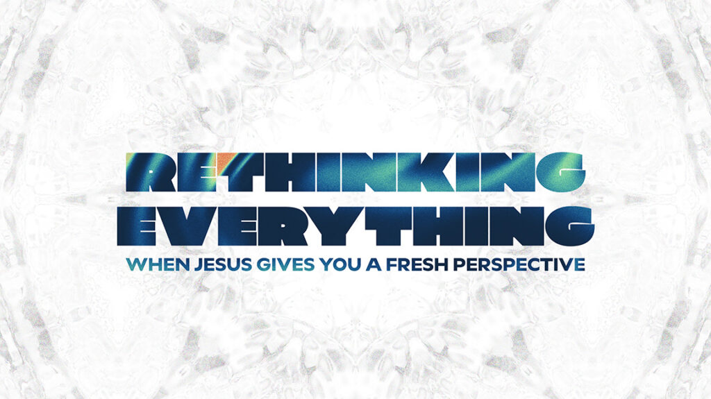 Rethinking Everything